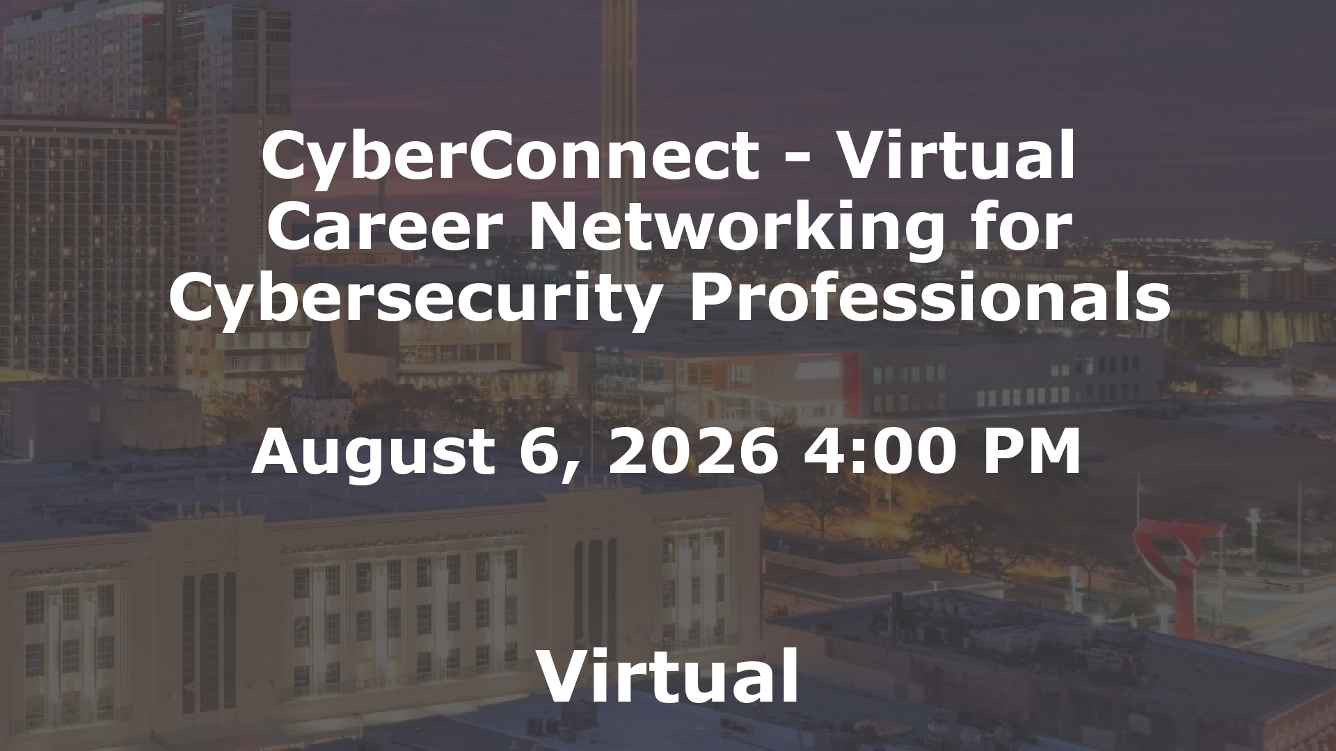 CyberConnect - Virtual Career Networking for Cybersecurity Professionals event image